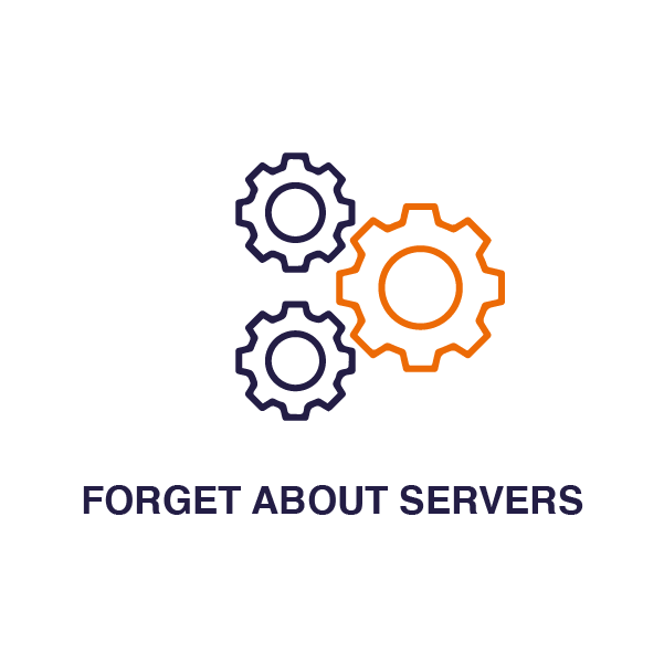 Forget about servers